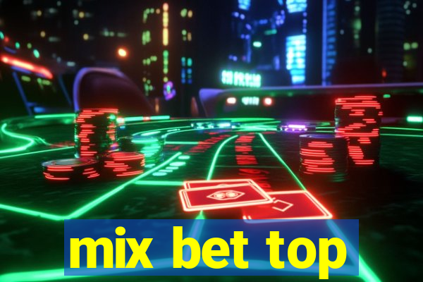 mix bet top